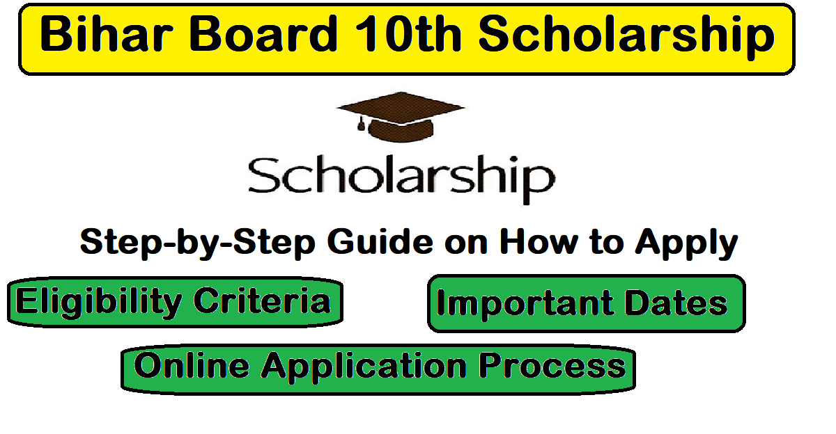 Bihar Board 10th Scholarship 2023 Apply Online for Matric 1st Division & 2nd Division Pass Students