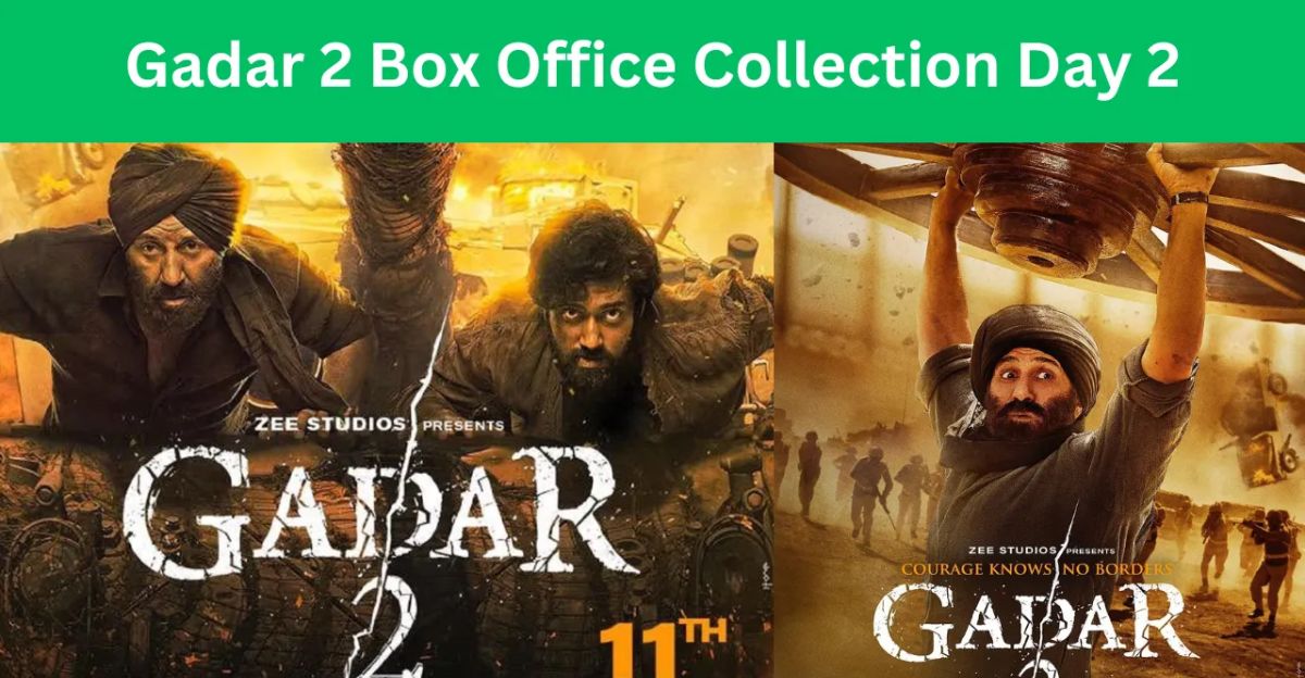 Gadar 2 Box Office Collection Day 2 