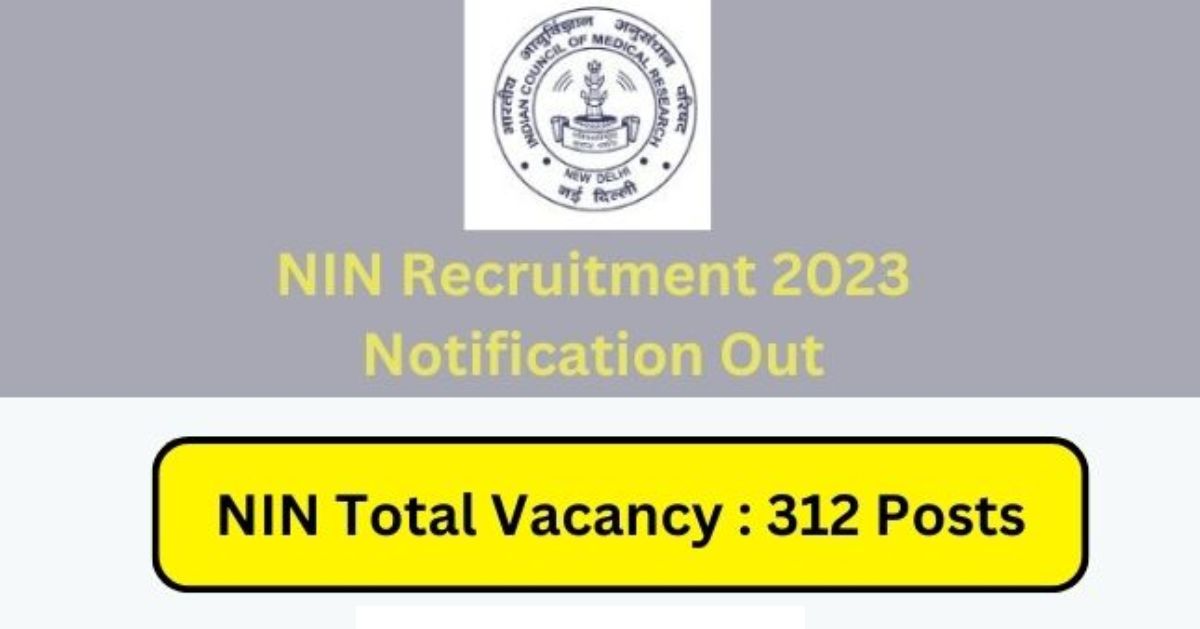 NIN Jr Medical Officer, Sr Technical Asst & Other Recruitment 2023 – Walk in 312 Posts