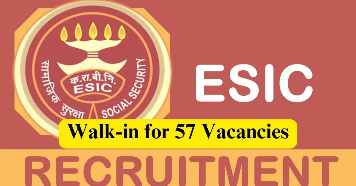 ESIC Recruitment 2023: Walk- in for 57 Senior Resident Positions