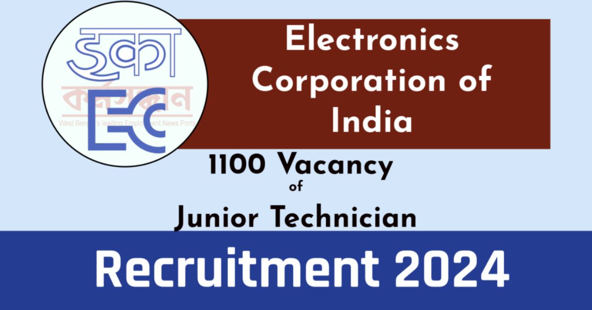 1100 Junior Technician — ECIL Recruitment Notification 01/2024; Check How to Apply Here